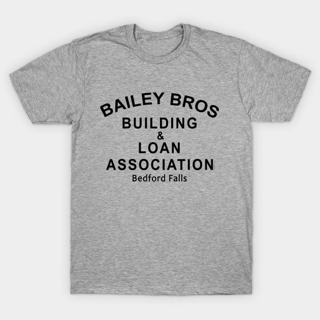 Bailey Brothers Building and Loan T-Shirt by Scarebaby